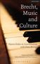 Hans Bunge: Brecht, Music and Culture, Buch
