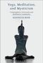 Kenneth Rose: Yoga, Meditation, and Mysticism, Buch