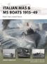Enrico Cernuschi: Italian MAS & MS Boats 1915-49, Buch