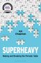 Kit Chapman: Superheavy, Buch