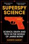 Kathryn Harkup: Superspy Science, Buch