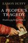 Eamon Duffy: A People's Tragedy, Buch