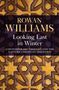 Rowan Williams: Looking East in Winter, Buch