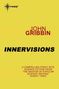 John Gribbin: Innervisions, Buch