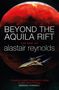 Alastair Reynolds: Beyond the Aquila Rift, Buch, Buch