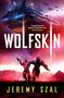 Jeremy Szal: Wolfskin, Buch
