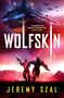 Jeremy Szal: Wolfskin, Buch, Buch