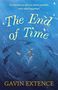 Gavin Extence: The End of Time, Buch