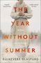 Guinevere Glasfurd: The Year Without Summer, Buch