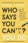 Daniel Chidiac: Who Says You Can't? You Do, Buch