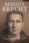 Stephen Parker: Bertolt Brecht: A Literary Life, Buch