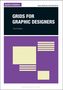 Gavin Ambrose (University of Brighton, UK): Grids for Graphic Designers, Buch