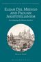 Michael Engel: Elijah Del Medigo and Paduan Aristotelianism, Buch