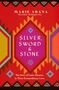 Marie Arana: Silver, Sword and Stone, Buch