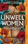 Elinor Cleghorn: Unwell Women, Buch, Buch