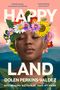 Dolen Perkins-Valdez: Happy Land, Buch