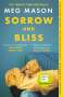 Meg Mason: Sorrow and Bliss, Buch