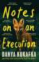Danya Kukafka: Notes on an Execution, Buch