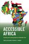 "ACCESSIBLE AFRICA: Teaching and Learning About an Unfamiliar Past" von Todd Cleveland & Michael G. Panzer. Kartenillustration., Buch