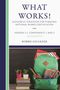 Bobbie Faulkner: What Works! Successful Strategies for Pursuing National Board Certification, Buch