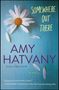 Amy Hatvany: Somewhere Out There, Buch