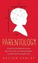 Dalton Conley: Parentology, Buch