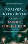 Taylor Jenkins Reid: Forever, Interrupted, Buch