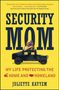 Juliette Kayyem: Security Mom, Buch