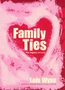 Lois Wyse: Family Ties: The Legacy of Love, Buch