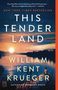 William Kent Krueger: This Tender Land, Buch