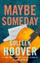 Colleen Hoover: Maybe Someday, Buch