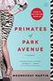 Wednesday Martin: Primates of Park Avenue, Buch