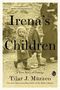 Tilar J. Mazzeo: Irena's Children: A True Story of Courage, Buch