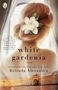 Belinda Alexandra: White Gardenia, Buch