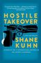 Shane Kuhn: Hostile Takeover, Buch