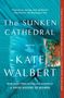 Kate Walbert: The Sunken Cathedral, Buch