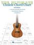 Hal Leonard Publishing Corporation: The Ultimate Ukulele Chord Chart, Buch