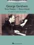 George & Ira Gershwin: George Gershwin - Three Preludes: Nfmc 2020-2024 Selection Intermediate Piano Duets the Eugenie Rocherolle Series, Noten
