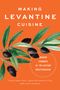 Making Levantine Cuisine, Buch