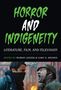 Text: "HORROR AND INDIGENEITY. LITERATURE, FILM, AND TELEVISION. EDITED BY MURRAY LEEDER & GARY D. RHODES." Darunter kämpfende Personen., Buch