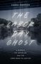 Oben steht "CAROL DAWSON". Darunter: "THE LABOR DAY GHOST". Unten: "A MURDER, ITS COVER-UP, AND THE LONG ROAD TO JUSTICE". Ein Fluss.