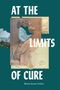 „AT THE LIMITS OF CURE“ in Weiß. Collage aus Karte, Landschaft und Mann im Anzug im Hintergrund.