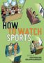 "HOW TO WATCH SPORTS" zeigt Menschen beim Sportsehen: Im Stadion mit Fahnen, vor Fernsehern und beim Kommentieren. Illustration.
