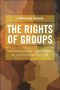 Lawrence Rosen: The Rights of Groups, Buch