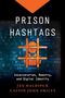 "Prison Hashtags: Incarceration, Reentry, and Digital Identity" von Jan Haldipur und Calvin John Smiley. Hashtag-Illustration., Buch