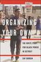 Say Burgin: Organizing Your Own, Buch