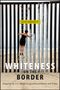 Lee Bebout: Whiteness on the Border, Buch