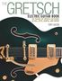 Tony Bacon: The Gretsch Electric Guitar Book, Buch