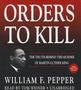 William F. Pepper: Orders to Kill: The Truth Behind the Murder of Martin Luther King, CD