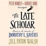 Jill Paton Walsh: The Late Scholar: The New Lord Peter Wimsey / Harriet Vane Mystery, MP3